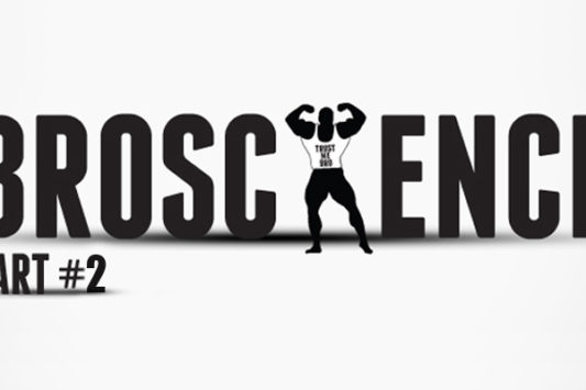 Broscience Part 2