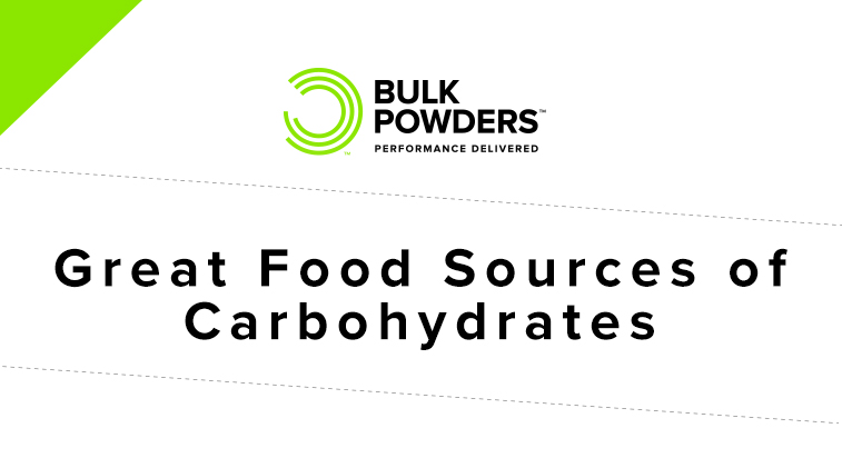 25 Great Food Sources of Carbohydrates